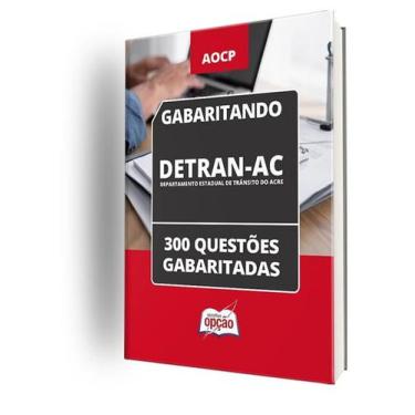 Imagem de Caderno DETRAN-AC - 300 Questões Gabaritadas - Apostilas Opção