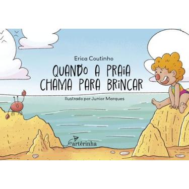 Imagem de Livro - Quando a Praia Chama Para Brincar