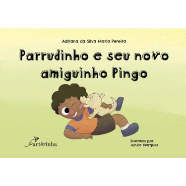 Imagem de Livro - Parrudinho e seu novo amiguinho Pingo