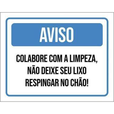 Imagem de Kit 3 Placa Acm Não Deixe Lixo Respingar Chão 18X23 Branco - Sinalizo
