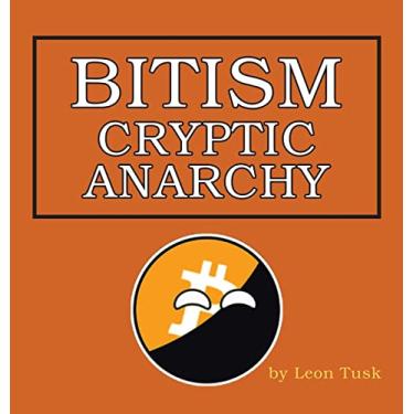 Imagem de Bitism: Cryptic Anarchy
