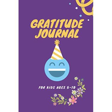 Imagem de Gratitude Journal For kids Ages 5-10: gratitude daily journal for boys nootbook to write in books for kids positivity journal diary for girls size 6"x9" 110 pages