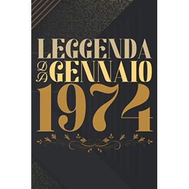 Imagem de Leggenda da gennaio 1974: quaderno a righe,regalo Compleanno 47 anni, regalo Per Uomini, Donne E Amici, Regalo di compleanno per una persona nata in gennaio