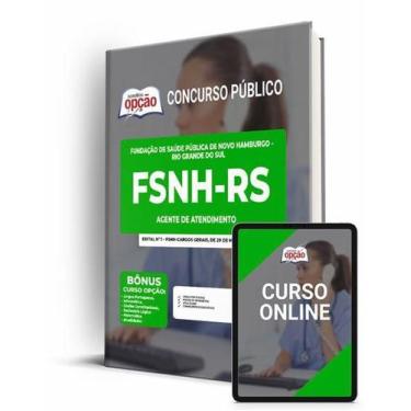 Imagem de Apostila FSNH-RS - Agente de Atendimento - Apostilas Opção
