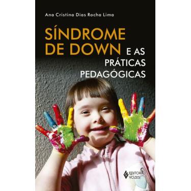 Imagem de Livro - Síndrome de Down e as práticas pedagógicas