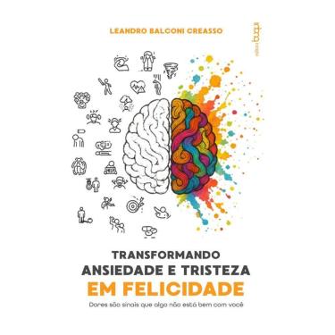 Imagem de Transformando ansiedade e tristeza em felicidade: Dores são sinais que algo não está be...