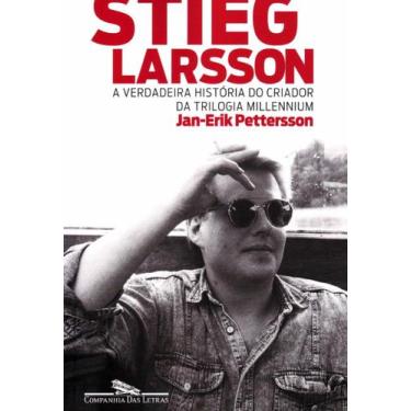 Imagem de Stieg Larsson - Hist. Criador Da Tril. Millennium + Marca Página - Cia