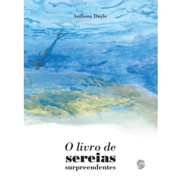 Imagem de Livro de Sereias Surpreendentes, O - Grua Livros