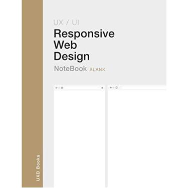 Imagem de Responsive Web Design: UX / UI Responsive Web Design notebook. Blank version. Two mockups from mobile to desktop. Ideal to prototype responsive web design.