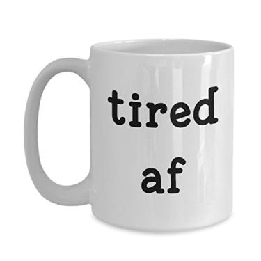 Imagem de Caneca Tired af - Caneca de café de cacau quente divertida - ideia de presente de aniversário