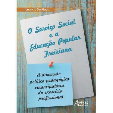 Imagem de Livro - O Serviço Social E A Educação Popular Freiriana