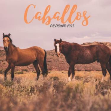 Imagem de Caballos Calendario 2022: Calendario 2022 8.5''x8.5'' - Regalos para familiares y amigas amigos - Animales divertidos