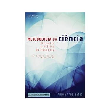 Imagem de Livro - Metodologia da Ciência: Filosofia e Prática da Pesquisa - Fabio Appolinário