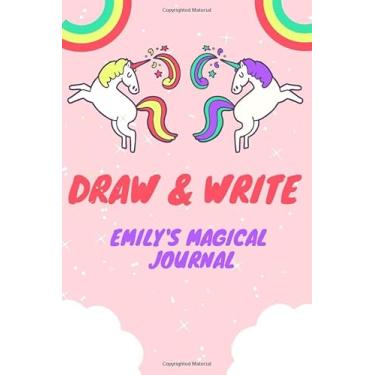 Imagem de Draw & Write journal : Emily's Magical journal: Unicorn Journal for Girls - Composition With Lined and Blank Pages, Perfect for Doodling, Sketching and Notes