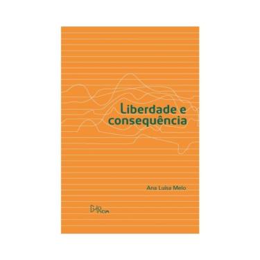 Imagem de Liberdade E Consequência