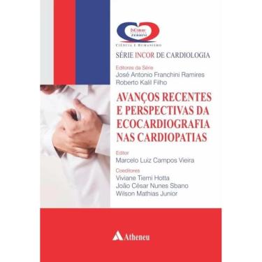 Imagem de Avancos Recentes e Perspectivas da Ecocardiografia nas Cardiopatias