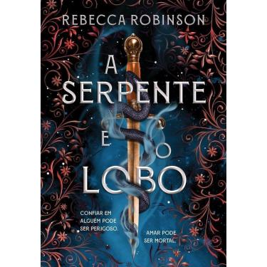 Imagem de A Serpente E O Lobo (Herança Sombria - Livro 1)