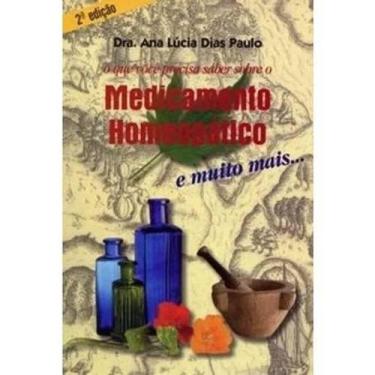 Imagem de Que Você Precisa Saber Sobre O Medicamento Homeopático, O - ORGANON, 3