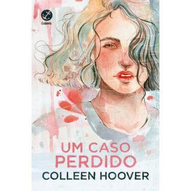 Imagem de Livro - Um caso perdido (Vol. 1 Hopeless) - Galera