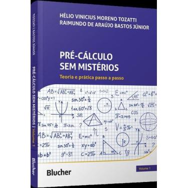 Imagem de Pré-Cálculo Sem Mistérios - Teoria E Prática Passo A Passo, 3