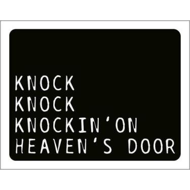 Imagem de Kit 3 Placa Acm Knock Knockin On Heaven Door 18X23 Branco - Sinalizo