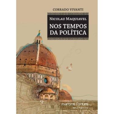 Imagem de Nicolau Maquiavel Nos Tempos Da Politica