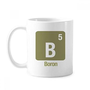 Imagem de B Boron Chemical Element Caneca cerâmica cerâmica xícara de porcelana café louça
