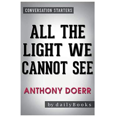 Imagem de Conversation Starters All the Light We Cannot See by Anthony Doerr