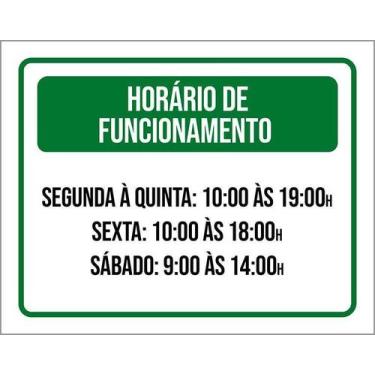 Imagem de Placa Verde Horário Funcionamento Seg Qui Sex Sab 36X46 - Sinalizo