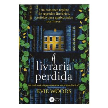 Imagem de A Livraria Perdida - Até Onde Você Iria Para Encontrar Sua Própria His