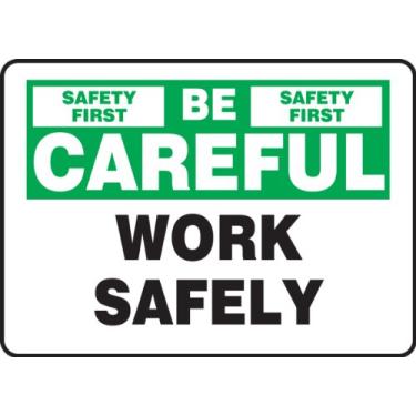 Imagem de Accuform MGNF977VP Placa de plástico, legenda "Safety First Be Careful Work Safely", 17,8 cm de comprimento x 25,4 cm de largura x 0,1 cm de espessura, verde/preto em branco, 17,8 cm de altura, 25,4