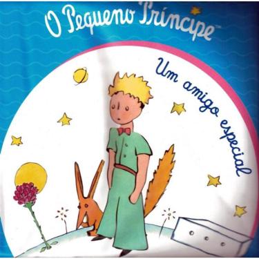 Imagem de Pequeno Principe, O - Um Amigo Especial - Livro De Banho