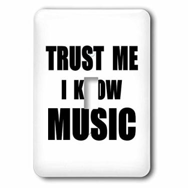 Imagem de 3dRose lsp_195638_1 Trust me I Know Fun Músico e Fã Musical Humor Funny Single Toggle Switch