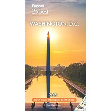 Imagem de Fodor's Washington D.C 25 Best 2021