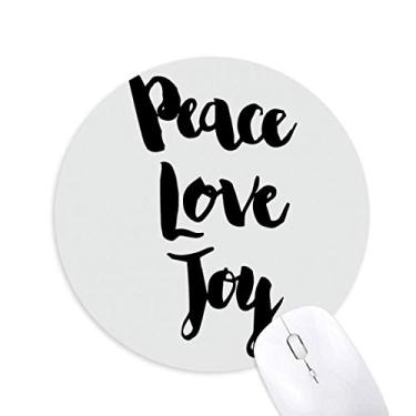 Imagem de Mouse pad com citação Peace Love Joy feito à mão, redondo, emborrachado, antiderrapante, jogo de escritório