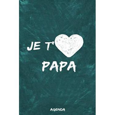 Imagem de je t'aime papa, agenda: Une belle idée cadeau pour célébrer la fête des pères avec votre père, et exprimez-lui votre amour. Vous avez ce journal "6 * 9" avec couverture souple, 200 pages.