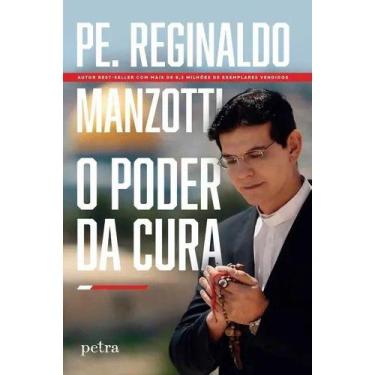 Imagem de Livro O Poder da Cura Reginaldo Manzotti