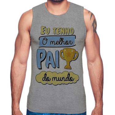 Imagem de Regata Eu tenho o melhor pai do mundo - Foca na Moda, Cinza, G