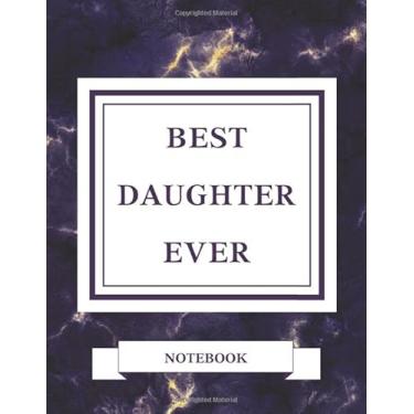 Imagem de Best Daughter Ever Notebook: Purple Gold Marble Cover - Unruled 8.5 x 11 Sketchbook with Blank, Unlined Pages for Notes, Doodling, Planning, Art Journal (Unlined Marble Notebooks)