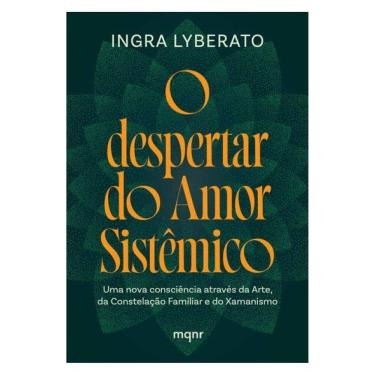 Imagem de O Despertar Do Amor Sistêmico