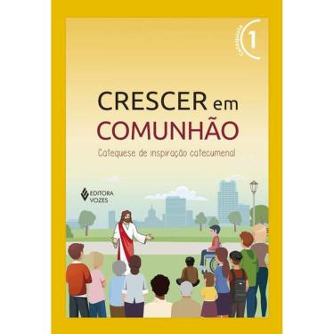 Imagem de Crescer Em Comunhão Vol. 1 Catequista