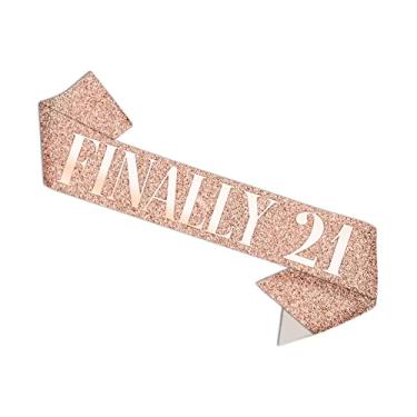 Imagem de Glitter Rose Gold Finally 21 faixa-Rose 21 Gold Birthday Sash-Finally Legal Sash-Drinking Age Presente de Aniversário Lembranças de Festa Decoração de Suprimentos de Festa para Mulheres Meninas MagicShop4u