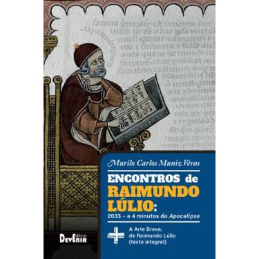 Imagem de Livro - Encontros de Raimundo Lúlio a quatro minutos do Apocalipse