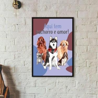 Imagem de Quadro Decorativo Aqui Tem Cachorro E Amor 34X23Cm Moldura Branca - Qu