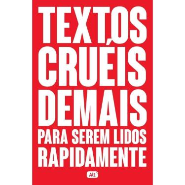 Imagem de Textos Cruéis Demais  Para Serem Lidos Rapidamente