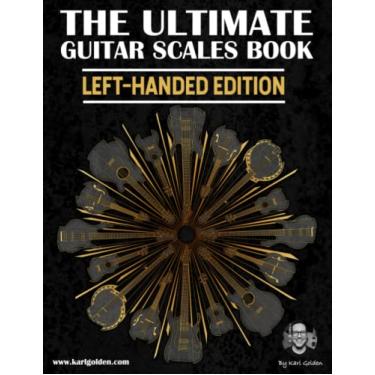 Imagem de The Ultimate Guitar Scales Book (Left-Handed Edition): Essential For Every Guitar Player: 1