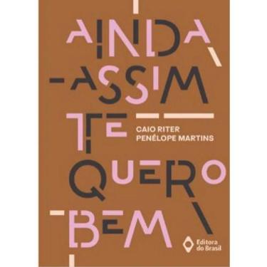 Imagem de Ainda Assim Te Quero Bem