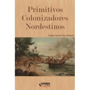 Imagem de Livro - Primitivos Colonizadores Nordestinos