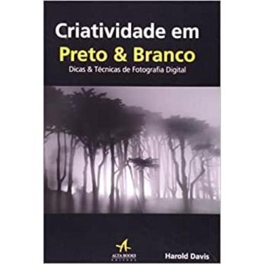 Imagem de Livro Criatividade Em Preto E Branco - Alta Books