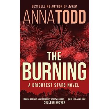 Imagem de The Burning: A Brightest Stars novel (English Edition)